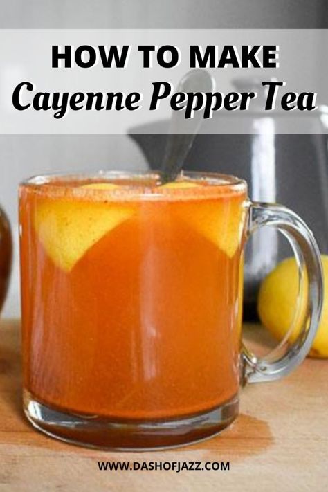 Cayenne Pepper Tea, Best Tea For Colds, Cayenne Pepper Drink, Cold Remedy Tea, Cayenne Pepper Recipes, Cayenne Pepper Benefits, Pepper Benefits, Hot Tea Recipes, Cold And Cough