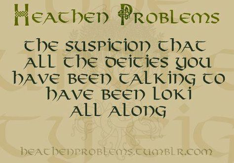 Norse Loki, Viking Quotes, Just A Thought, Loki God Of Mischief, Magick Symbols, Norse Goddess, Norse Myth, Viking Life, Norse Pagan