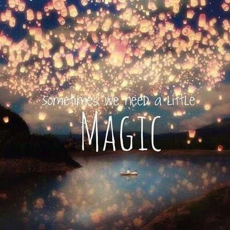 Sometimes we need a little magic. Some Words, We Need, The Sky, Lanterns, We Heart It, Floating, Lost, Water, Quotes