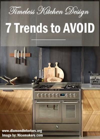 Timeless Kitchen Design: 7 Trends to AVOID - DIAMOND INTERIORS Kitchen Trends To Avoid, Timeless Kitchen Design, Timeless Kitchen, Kitchen Colour Schemes, Kitchen Design Trends, Kitchen Color, Kitchen Trends, Kitchen On A Budget, Trendy Kitchen