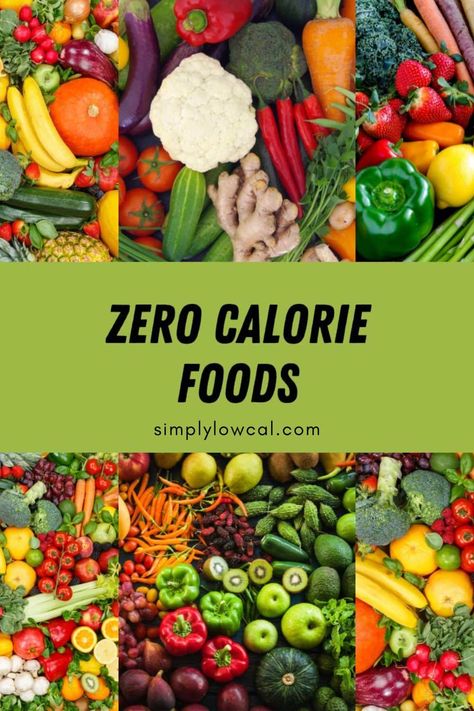 Let's talk about Zero Calorie Foods! There's no such thing as a food that's truly zero calorie, but there are some super low calorie foods out there. Even though they have some calories, they can definitely be your go-to when you're looking to keep things light. Zero Calorie Meals Recipes, Foods With Zero Calories, Least Calorie Dense Foods, Almost Zero Calorie Foods, Low Carb Low Calorie Food List, Free Calorie Foods, Low Calorie Fruits And Vegetables, Calories In Calories Out, Eating 1000 Calories A Day