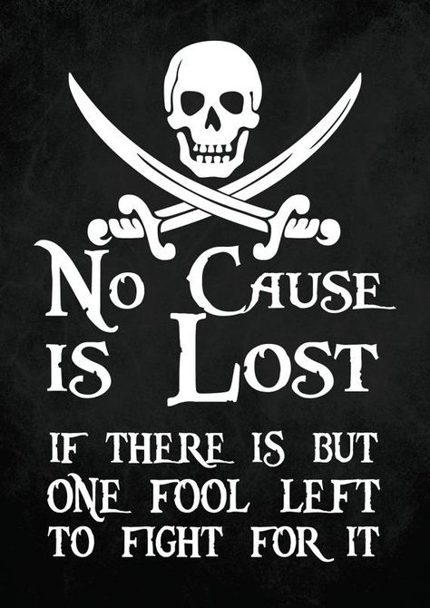 Pirate Motto Pirate Quotes, Pirate Art, Black Sails, Captain Jack Sparrow, Pirate Life, Captain Jack, Jack Sparrow, Pirate Theme, Pirate Party