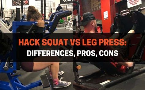 Hack Squat vs Leg Press: Differences, Pros, Cons | PowerliftingTechnique.com Hack Squat, Squat Machine, Compound Exercises, Goblet Squat, Back Squats, Leg Press, Back Muscles, Muscle Groups, Lower Back