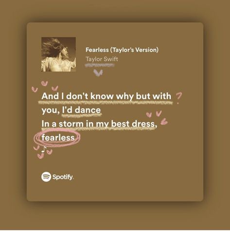 Spotify lyrics of fearless Taylor’s version Taylor Swift Fearless Songs, Taylor Swift Lyrics Fearless, Fearless Lyrics, Taylor Swift Fearless Album, Fearless Song, Fearless Tv, Valentine Songs, Fearless Album, Fearless Quotes