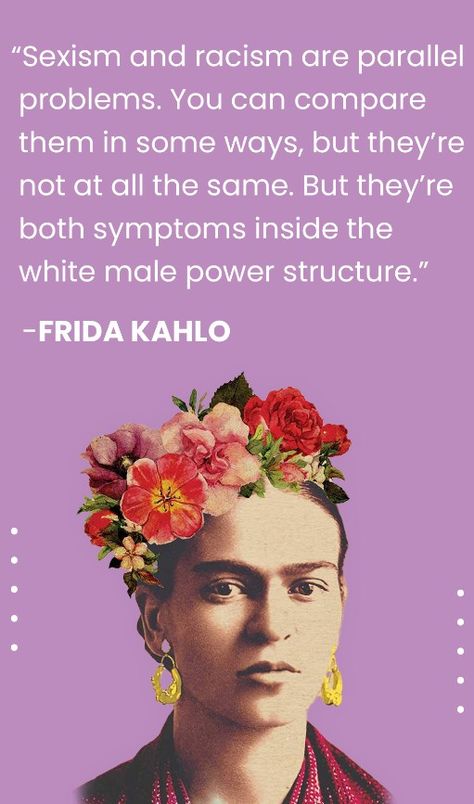 Frida Khaki Quotes, Male Entitlement, Fem Fatale, Freida Kahlo, Frida Kahlo Quotes, Brilliant Quotes, Brilliant Quote, Women's History, Feminist Quotes