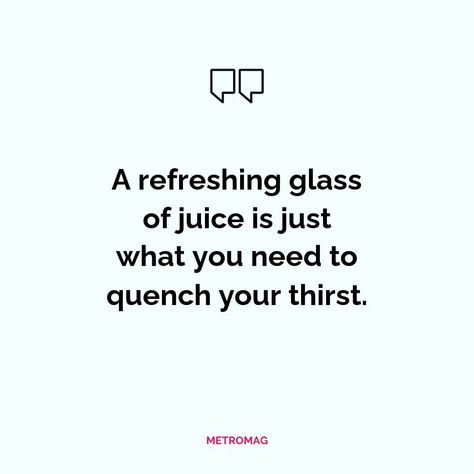 [UPDATED] 661+ Juice Captions and Quotes For Instagram - Metromag Fresh Juice Quotes, Food Quotes Instagram, Juice Quotes, Story Captions, Best Juice, Mini Cafe, Food Snap, Perfect Captions, Graphic Design Images