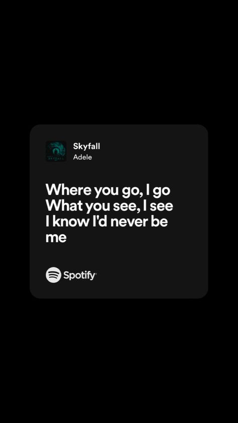 Skyfall Adele, Adele Love, Rapper Quotes, Shatter Me, Mob Wife, Memory Board, Spotify Lyrics, Room Deco, Skyfall