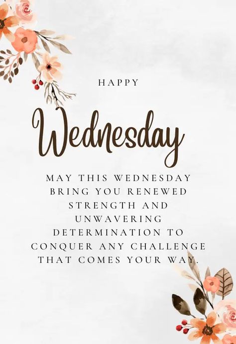 Wednesday Blessings Images Quotes For Wednesday Inspiration, Wednesday Inspirational Blessings, Wake Up Wednesday Quotes, Motivational Quotes For Wednesday, Wednesday Posts For Facebook, Wednesday Work Motivation Quotes, Morning Blessings Wednesday, Wednesday Motivation Inspiration Wisdom, Wednesday Quotes Motivational