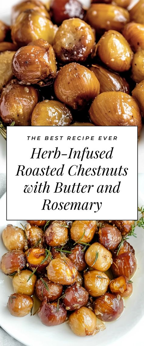 Image for Herb-Infused Roasted Chestnuts with Butter and Rosemary Roasting Chestnuts In Oven, Chestnuts Recipes, Roasted Chestnuts Recipes, Chestnut Recipes, Chestnuts Roasting, Infused Butter, Best Christmas Recipes, Roasted Chestnuts, Quick Appetizers