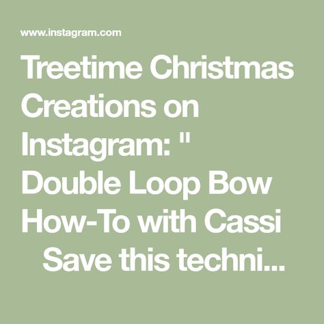 Treetime Christmas Creations on Instagram: "✨ Double Loop Bow How-To with Cassi ✨ Save this technique to use again and again! ♥️ Use this simple how-to to make amazing bows for any season ♥️ You can shop the ribbon we used linked in the video and follow us for more tips and tricks ✨ #bow #bows #bowseason #bowdecor #christmas #christmasdecor #christmasdecoration #christmasdecorations #holidaydecor #holidaydecorations #howto #howtodecorate #diy #diydecor #craft #crafty #craftymom #diycrafts #d Double Loop Bow, Bow Season, Crafty Moms, Again And Again, Trendy Decor, Christmas Decorating, Christmas Ideas, Tips And Tricks, Follow Us