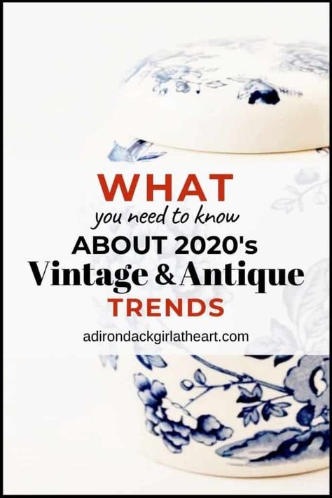 What Are the 2021 Antique & Vintage Trends for Sellers & Decorators? • Adirondack Girl @ Heart | Vintage trends, Antique appraisal, Antique knowledge Geek Furniture, Antique Knowledge, Antique Appraisal, Room Layout Planner, Natural Beauty Remedies, What To Sell, Vintage Blog, Vintage Trends, Furniture Antique