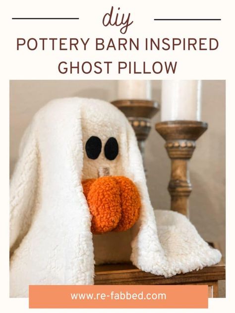 how to make a pottery barn inspired ghost pillow - Re-Fabbed Fall Pillows Diy, Pottery Barn Fall, Pottery Barn Hacks, Pottery Barn Pumpkin, Pottery Barn Diy, Potter Barn, Diy Ghost, Fun Fall Decor, Ghost Decor