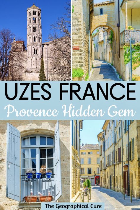 Pinterest pin for things to do in Uzes France Uzes France, On The Border, Southern France, The South Of France, Hidden Gem, South Of France, Hidden Gems, Old Town, Provence