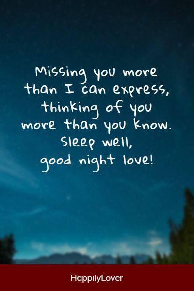 Good Night Quotes To My Love, Loving Good Night Quotes For Him, Goodnight My Man Quotes, Good Night Miss You Quotes, Good Night For Him Romantic Love, Good Night My Husband Quotes, Love Quotes For Him Goodnight, Sweet Dreams Quotes For Him Good Night For Him, Good Night To The Love Of My Life