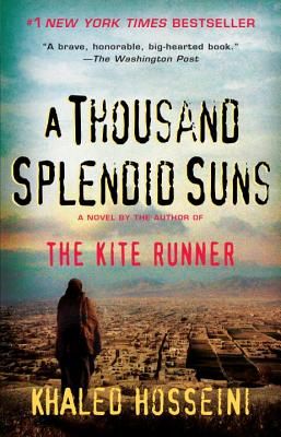 A Thousand Splendid Suns (Paperback) | BRAZOS BOOKSTORE A Thousand Splendid Suns, And The Mountains Echoed, Best Book Club Books, The Things They Carried, The Kite Runner, Khaled Hosseini, Life Changing Books, Historical Fiction Books, Literature Books