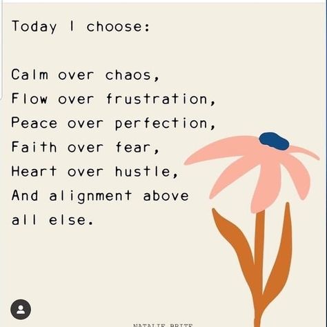 Today I choose:⠀ ⠀ Calm over chaos,⠀ Flow over frustration,⠀ Peace over perfection,⠀ Faith over fear,⠀ Heart over hustle,⠀ And alignment above⠀ all else. Conscious Living, Living Modern, Faith Over Fear, I Choose, Note To Self, Daily Affirmations, Affirmation Quotes, The Words, Positive Affirmations