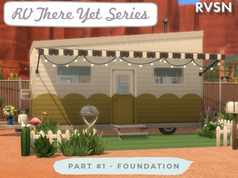 Sims 4 — RV There Yet Series - Foundation by RAVASHEEN — The RV There Yet Trailer series lets you build a totally Sims 4 Trailer, Kitchen Ideas On A Budget, Outdoor Kitchen Ideas, Chic Kids, Farmhouse Landscaping, Trailer Home, Succulents Decor, Sims 4 Cc Furniture, Foundation Piecing