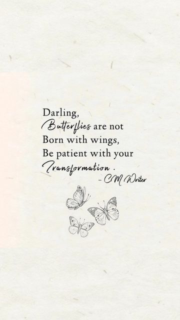 Be A Butterfly Quote, Quotes For Butterflies, Without Change There Would Be No Butterflies, Butterfly Words Quotes, Butterfly Meaning Quotes, Butterfly Quotes Wallpaper, Butterfly Feeling Quotes, Quotes On Butterfly, Poem About Butterflies