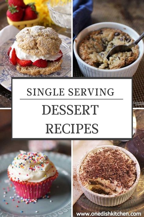 Top left photo: Strawberry shortcake filled with whipped cream and sliced strawberries. Top right photo: A deep dish chocolate chip cookie in a ramekin. Bottom left photo: A vanilla cupcake topped with vanilla frosting and rainbow sprinkles. Bottom right photo: Tiramisu topped with chocolate shavings in a ramekin. Pie, Healthy Single Serve Desserts, Single Serving Desserts, Single Serve Dessert Recipes, Personal Desserts, Recipe For 1, Warm Desserts, Deserts Easy, Quick Dessert Recipes