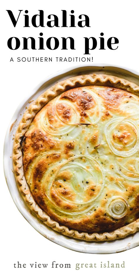 Quiche, Pie, Vidalia Onion Pie Recipe, Simple Quiche, Vidalia Onion Recipes, The View From Great Island, Vegan Probiotics, Vidalia Onion, Vidalia Onions