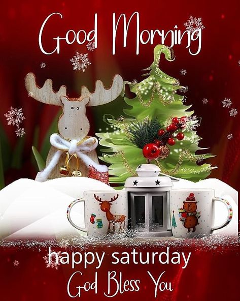 Christmas Saturday Morning, Happy Saturday Christmas, Christmas Morning Quotes, December Saturday, Saturday Christmas, Animated Christmas Card, Good Morning Saturday Images, Saturday Morning Quotes, Good Morning Christmas