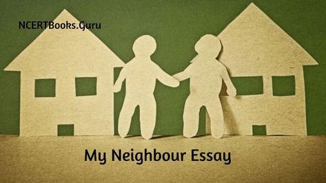 #MyNeighbourEssay #EssayonMyNeighbour #NCERTBooksGuru Tree Day, Happiness Meaning, Coquille Saint Jacques, Etiquette And Manners, Love Your Enemies, Love Your Neighbour, Good Neighbor, Emergency Preparedness, Great Friends