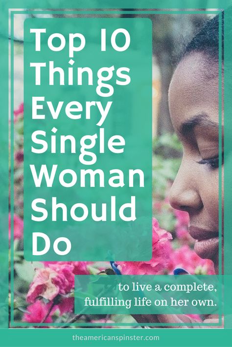 Top 10 Things Every Single Woman Should Do Single Women Quotes, Happy Single Life, Happily Single, How To Be Single Movie, Love Being Single, How To Be Single, Sagittarius Women, Self Care Bullet Journal, Still Single