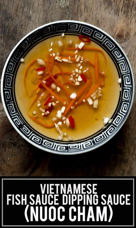 Nuoc Mam Recipe, Vietnamese Fish Sauce, Vietnamese Dipping Sauce, Takeout Recipes, Nuoc Mam, Vietnamese Fish, Asian Dipping Sauce, Recipes With Fish Sauce, Dips Recipes