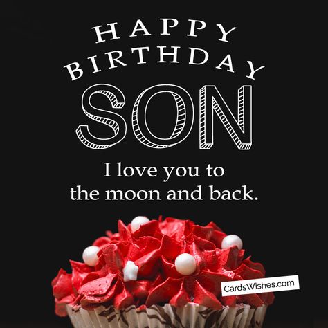 Happy 50th Birthday To My Son, Happy 24th Birthday Son, Bday Wishes For Son, Happy 30th Birthday Son, Happy Birthday To Our Son, Happy 17th Birthday Son, Happy Bday Son, Funny Birthday Wishes For Son, Happy Birthday My Son