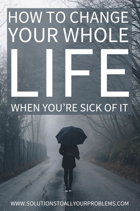 How To Change Your Life When You're Sick Of It Goal Settings, Sick Of It, Vie Motivation, Simplifying Life, True Happiness, Life Improvement, My Whole Life, Life Coaching, Change My Life