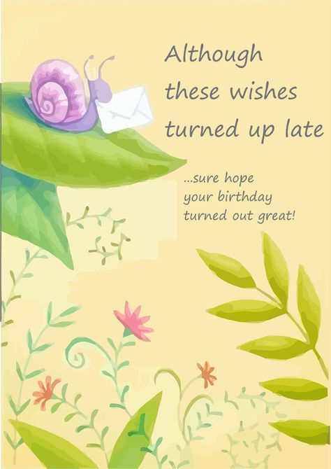 Nice Belated Birthday Card | Free printable birthday cards — PRINTBIRTHDAY.CARDS Funny Belated Birthday Wishes, Belated Birthday Funny, Belated Birthday Messages, Belated Happy Birthday Wishes, Late Birthday Wishes, Belated Birthday Greetings, Christian Birthday Cards, Nice Birthday Messages, Printable Birthday Cards