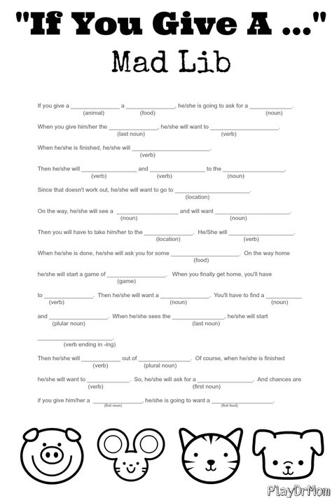 "If You Give a ..." Mad Lib - Play Dr Mom Mad Libs For Adults Hilarious Free Printable, Mad Libs For Teens, Mad Libs For Adults Hilarious, Free Printable Mad Libs, Mad Libs For Adults, Funny Mad Libs, Laura Numeroff, Substitute Teaching, Playing Doctor