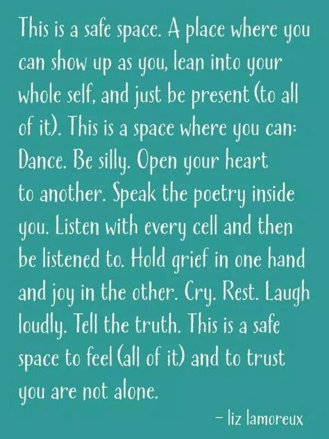 Safe space quote Meditation Sanctuary, Lifestyle Journal, Sacred Spaces, Be Present, Most Wanted, Wishes For You, Safe Space, Show Up, Great Quotes