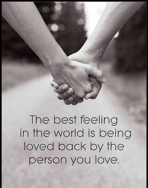 The best feeling in the world is being loved back by the person you love Power Of Love Quotes, Hopeless Romantic Quotes, Positive Thinker, Best Feeling, Cute Couple Quotes, True Love Quotes, Best Love Quotes, Cute Love Quotes, Romantic Love Quotes