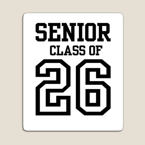 Get my art printed on awesome products. Support me at Redbubble #RBandME: https://www.redbubble.com/i/magnet/Class-of-2026-congratulation-graduation-2025-by-erozzz/163937220.TBCTK?asc=u Class Of 2028, Class Of 2026, Congratulation Graduation, Senior Year Fun, Sr 25, Grad Outfits, Congratulations Graduate, School Board, Senior Year