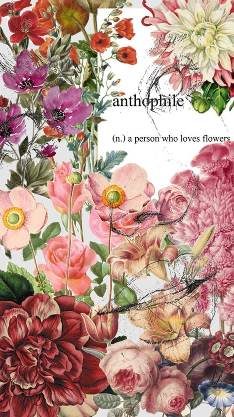 Anthophile: one who loves flowers #anthophile #flowers #vintage #philia #wallpaper Aesthetic Fonts, Wallpaper Nature Flowers, Paper Art Craft, Flowers Vintage, Unique Words, Spring Vibes, Beautiful Blooms, Create Collage, Love Flowers