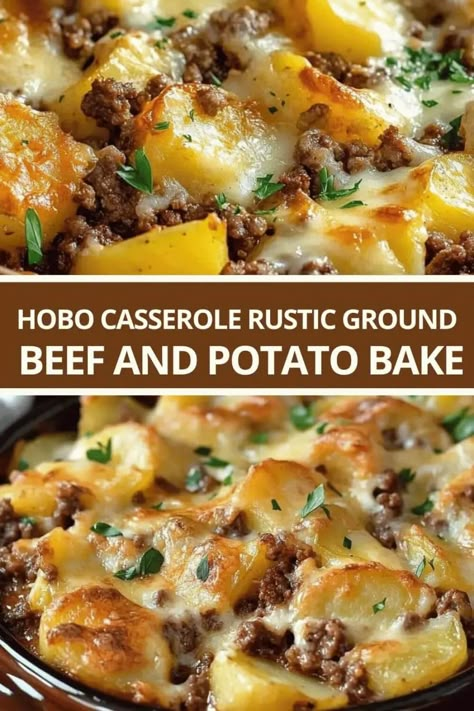 Hobo Casserole Rustic Ground Beef and Potato Bake Last Minute Family Dinner Ideas, Ground Beef Healthy Casserole, Rustic Campfire Beef And Potato Casserole, New Recipes For Dinner Ground Beef, Fall Recipes With Ground Beef, Hobo Ground Beef Casserole, Cowboy Meat And Potato Casserole, Beef Potato Casserole Recipes, Beef Bake Recipes