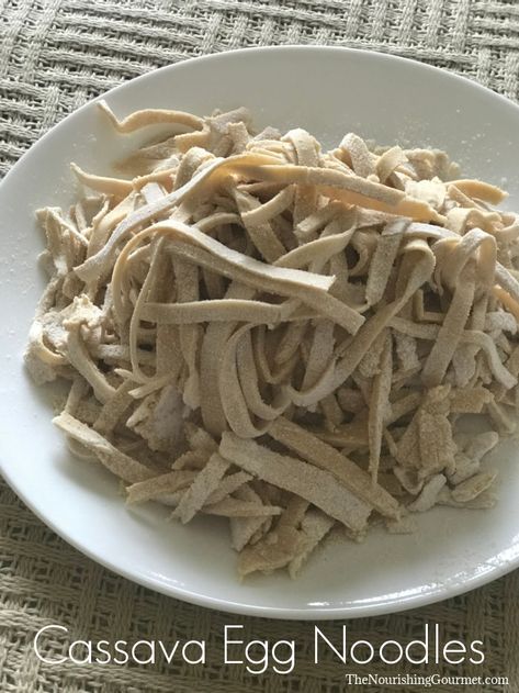 Cassava Egg Noodles Cassava Recipes, Autoimmune Diet Recipes, Real Food Diet, Homemade Egg Noodles, Homemade Chicken Noodle, Tortilla Shells, Gluten Free Noodles, Homemade Noodles, Chicken Noodle Soup Homemade