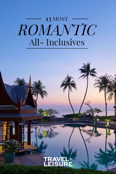 13 of the World's Most Romantic All-Inclusive Resorts #CoupleTrip #RomanticVacation #HoneymoonIdeas #AllInclusives | Travel + Leisure - World's Most Romantic All-Inclusive Resorts Romantic Vacations Couples, All Inclusive Honeymoon, Couples Resorts, Destination Vacation, Romantic Resorts, Vacations In The Us, Best All Inclusive Resorts, Romantic Travel Destinations, Most Romantic Places