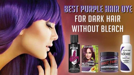 7 Best Purple Hair Dye For Dark Hair Without Bleach Hair Dye For Dark Hair Without Bleach, Best Purple Hair Dye For Dark Hair, Best Dye For Dark Hair, Purple Hair Dye For Dark Hair, Dark Dye Hair, Purple Hair Without Bleach, Purple Dye On Brown Hair No Bleach, Dye Hair Purple, Purple Hair Without Bleaching