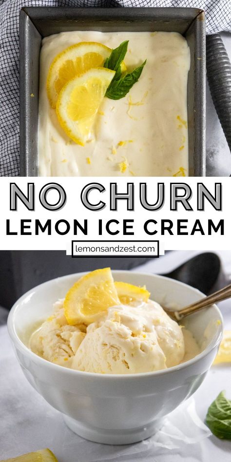 No Churn Lemon Ice Cream, Homemade Lemon Ice Cream, Lemon Curd Uses, Lemon Ice Cream Recipe, Lemon Zest Recipes, Cashew Ice Cream, Basil Ice Cream, Churn Ice Cream, Low Calorie Protein