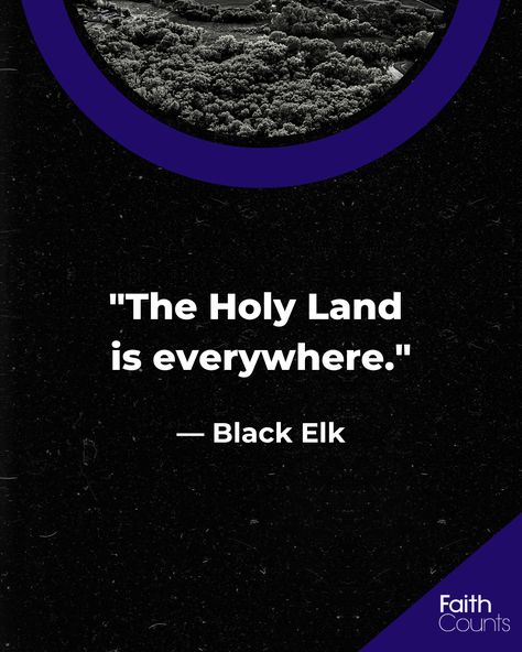 "The Holy Land is everywhere." This quote from Black Elk reminds us to see the sacred in every corner of the world. Pin this graphic and let it inspire you to look for the divine in unexpected places. Share your thoughts in the comments and let's create a community of spiritual seekers. Owning Land Quotes, Where Is My Village Quote, White Christian Nationalism Quotes, Battlefield Of The Mind Quotes, In Thy Presence Is Fullness Of Joy, Holy Land, Elk, Always And Forever, Favorite Quotes