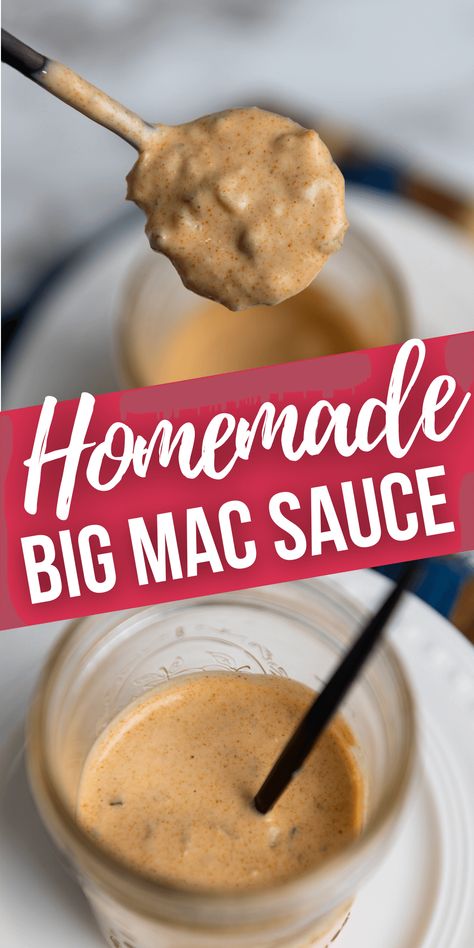 Mac Sauce Mcdonalds, Big Mac Special Sauce Recipe, Special Sauce Recipe, Healthy Sauce Recipes, Italian Sauce Recipes, Mcdonald's Big Mac, Homemade Big Mac Sauce, Big Mac Sauce Recipe, Mac Sauce Recipe