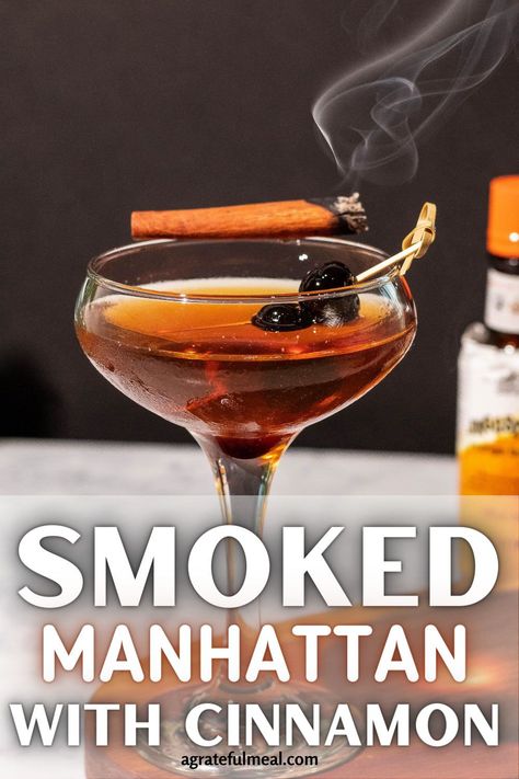 Smoked Cinnamon Cocktail, Smokey Bourbon Cocktail, Smokey Cocktail Recipes, Smoked Bourbon Drinks, Christmas Manhattan Cocktail, Fall Manhattan Cocktail, Smoked Cocktails Drinks, Smoked Manhattan Cocktail, Cinnamon Whiskey Cocktails