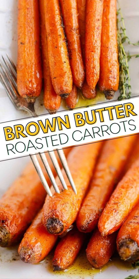 Brown Butter Roasted Carrots are a flavorful and healthy side dish recipe with whole carrots baked in garlic, thyme, honey and nutty browned butter. Brown Butter Carrots, Carrots Baked, Butter Roasted Carrots, Thyme Honey, Roasted Carrots Recipe, Butter Carrots, Corn Dishes, Healthy Side Dish, Side Dishes Recipes