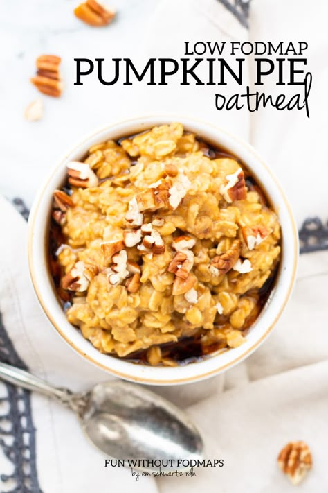 Filled with whole grain oats and nutrient-packed pumpkin, this Low FODMAP Pumpkin Pie Oatmeal is a fantastic fall-inspired breakfast. #lowfodmap #oatmeal #wholegrain #fall #pumpkin Low Fodmap Pumpkin, Low Fodmap Breakfast Recipes, Fodmap Breakfast Recipes, Recipes For Ibs, Easy Low Fodmap Recipes, Low Fodmap Breakfast, Oatmeal Pumpkin, Easy Low Fodmap, Low Fodmap Meals