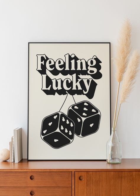 Lucky Wall Art, Feeling Lucky Poster, Dice Wall Art, Dice Graphic Design, Black And White Wall Art For Bedroom, Lucky Illustration, Dice Illustration, Dice Printable, Lucky Poster