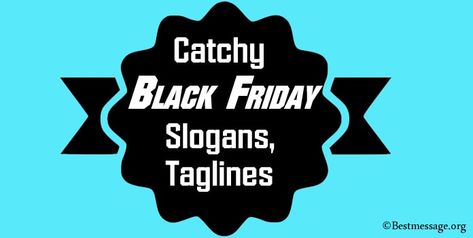 Black Friday Slogans, black Friday sale slogans, Black Friday deal slogans, advertising slogans and marketing slogans #BlackFriday #BlackFridaySlogans Sales Slogans, Black Friday Marketing, Black Friday Campaign, Friday Messages, Advertising Slogans, Marketing Slogans, Words To Use, Wishes Messages, For Sale Sign