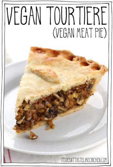 Vegan Tourtiere (vegan meat pie) - It Doesn't Taste Like Chicken Vegan Tourtiere, Tofu And Mushrooms, Savoury Pie, Vegan Pies Recipes, Vegan Pie Crust, Pie Thanksgiving, Vegan Meat, Vegan Pie, Like Chicken