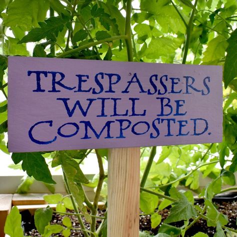 This warning is sure to get a chuckle from garden visitors! Garden Humor, Funny Garden Signs, Cheesy Puns, Garden Quotes, Garden Yard Ideas, Garden Club, Composting, Community Gardening, Garden Signs